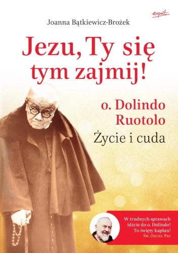 Książka - Jezu, Ty się tym zajmij! - Joanna Bątkiewicz-Brożek