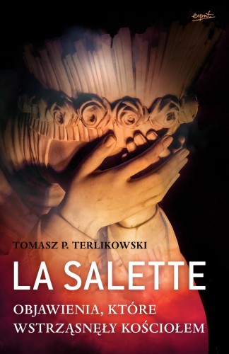 Książka - La Salette - Tomasz P. Terlikowski