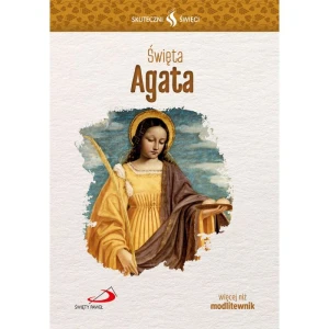 Książka - Skuteczni święci - Święta Agata
