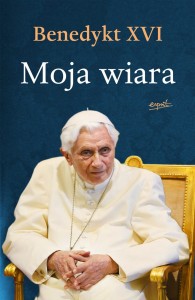 Książka - Moja wiara - Benedykt XVI