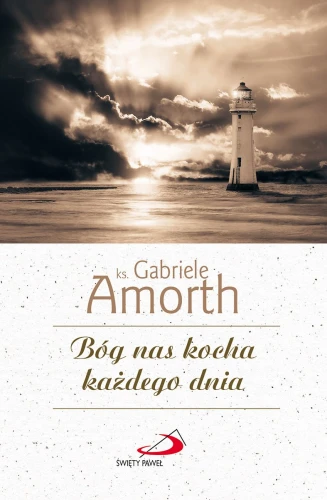 Bóg nas kocha każdego dnia - ks. Gabriele Amorth