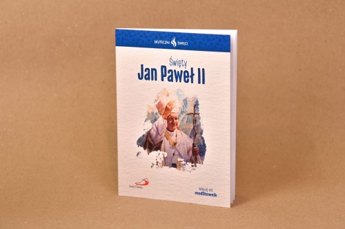 Skuteczni święci - Jan Paweł II