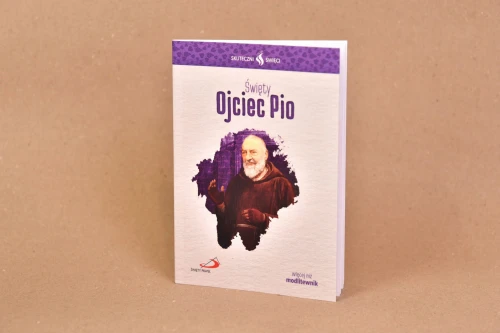 Skuteczni święci - Święty Ojciec Pio