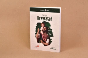 Skuteczni święci - Święty Krzysztof