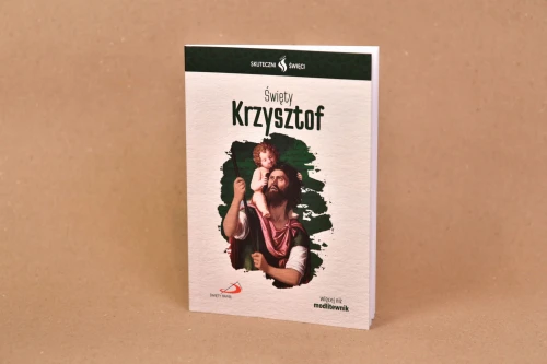 Skuteczni święci - Święty Krzysztof