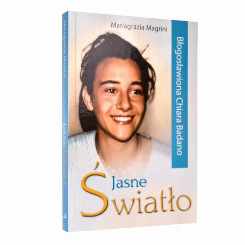 Jasne światło - Bł. Chiara Badano