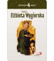 Karta Skuteczni Święci - Święta Elżbieta Węgierska